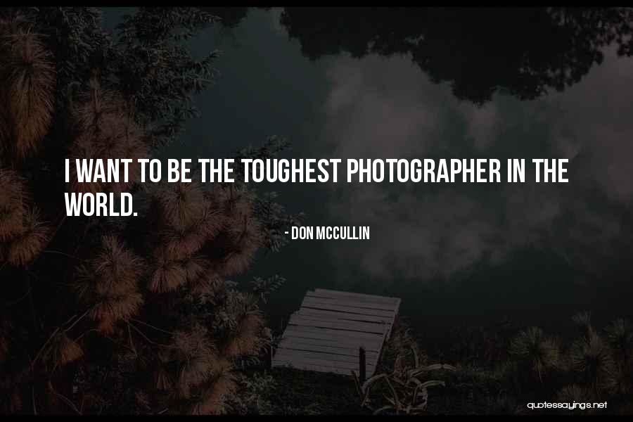 Don McCullin Quotes 1525712