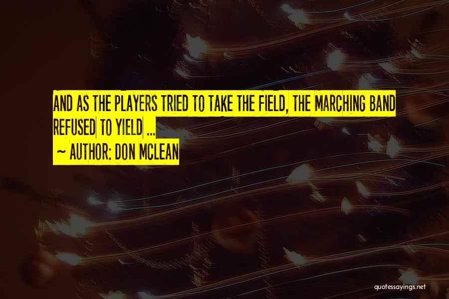 Don McLean Quotes 1147152