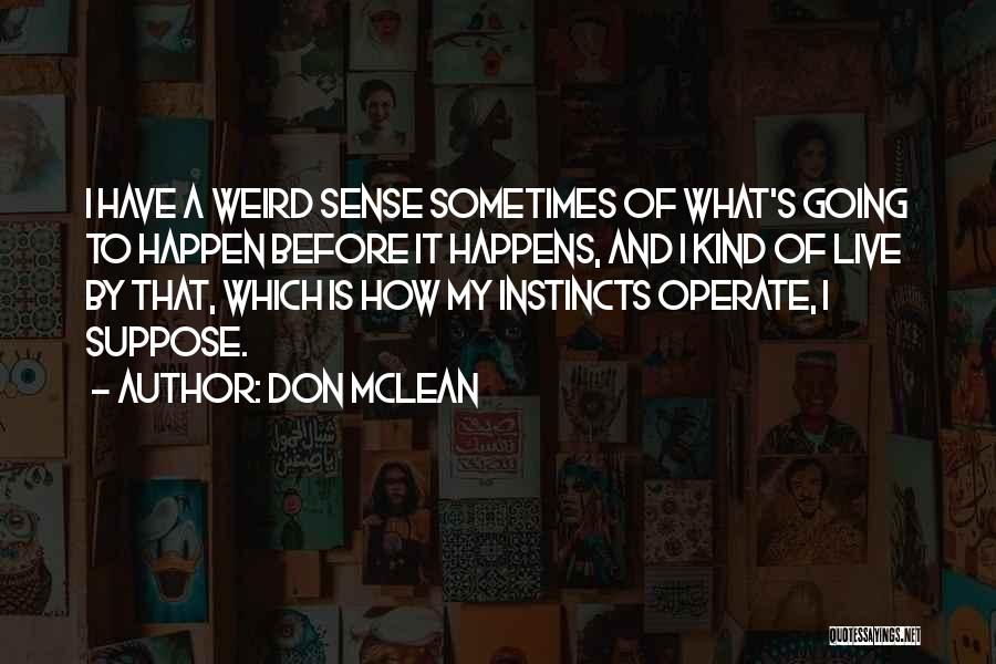 Don McLean Quotes 1594517