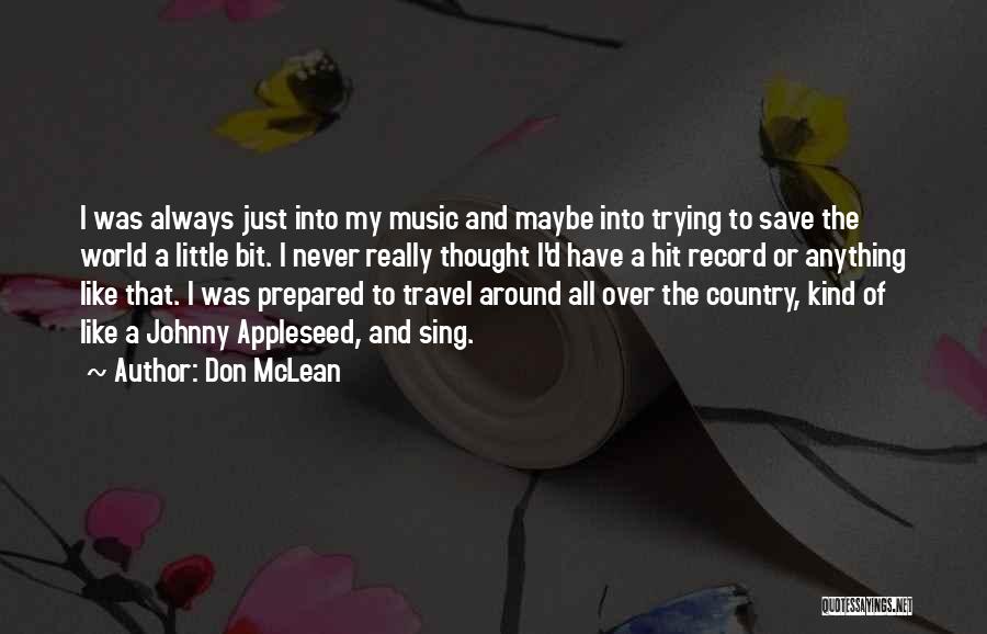 Don McLean Quotes 1600759