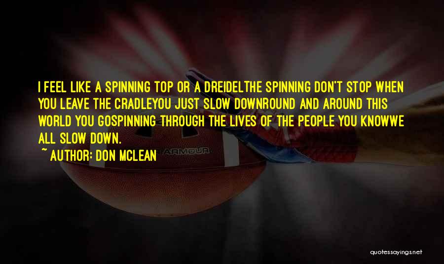 Don McLean Quotes 448138