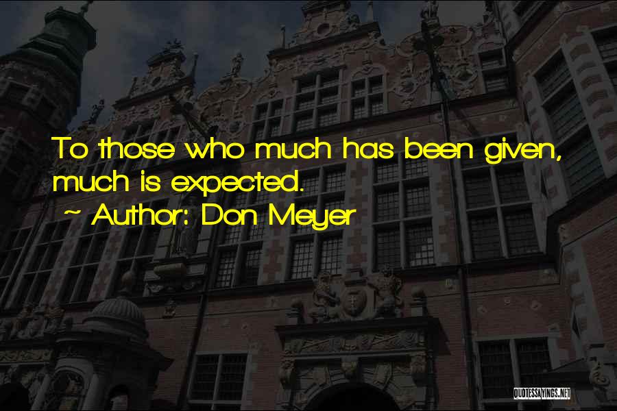Don Meyer Quotes 1434908