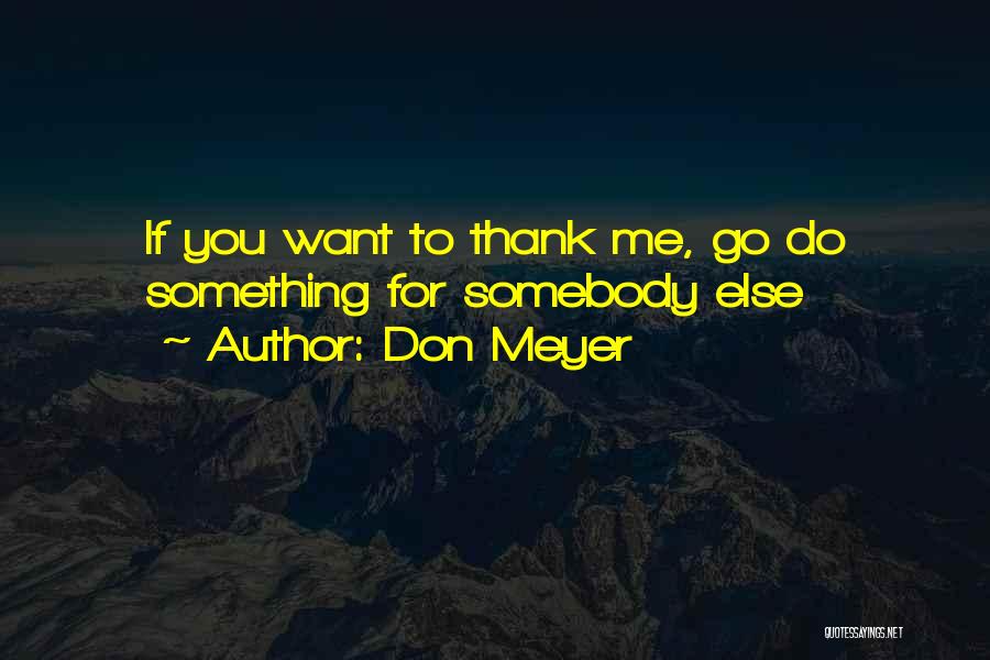 Don Meyer Quotes 1621612