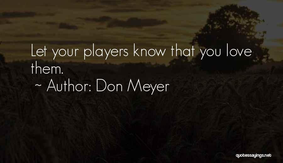 Don Meyer Quotes 1676705