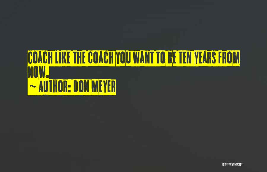 Don Meyer Quotes 2205056