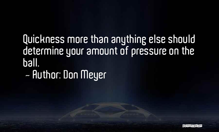 Don Meyer Quotes 2225989
