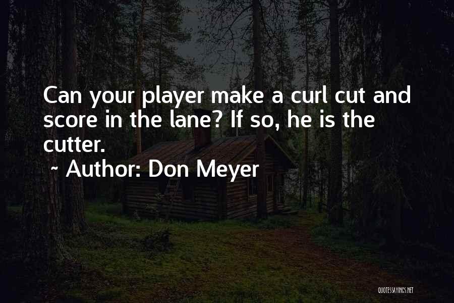 Don Meyer Quotes 275375