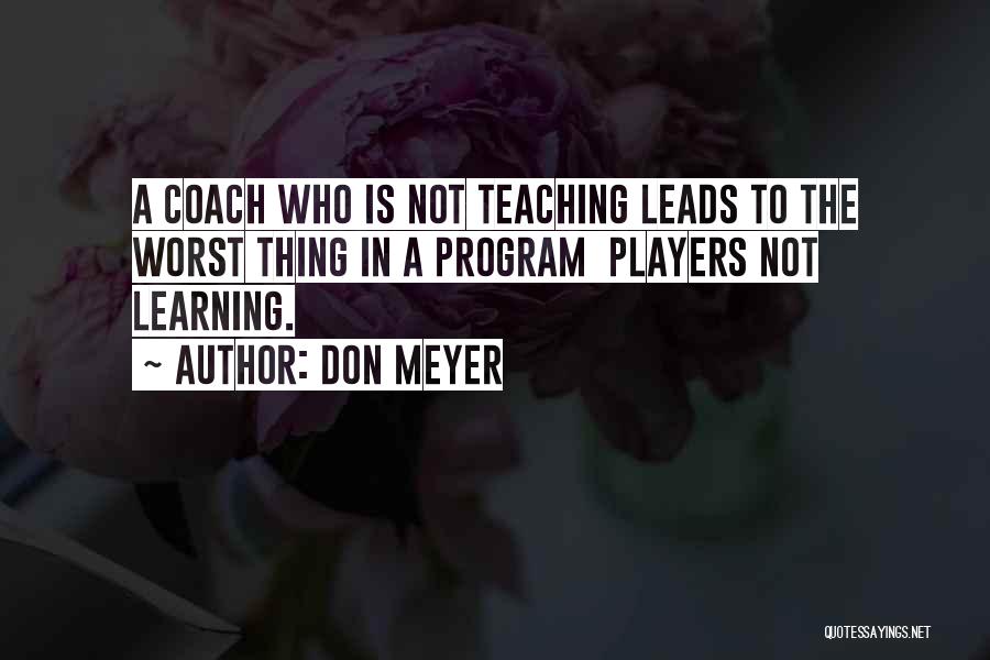 Don Meyer Quotes 467195