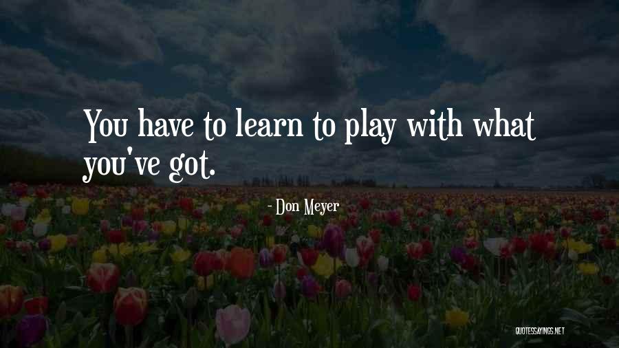 Don Meyer Quotes 687375