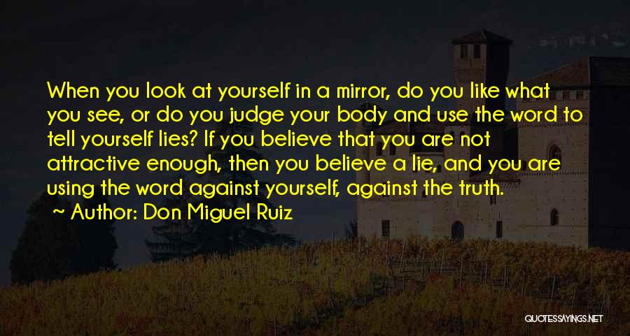 Don Miguel Ruiz Quotes 333433