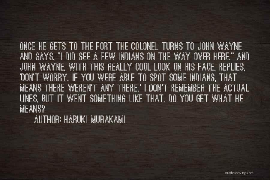 Don Over Do It Quotes By Haruki Murakami