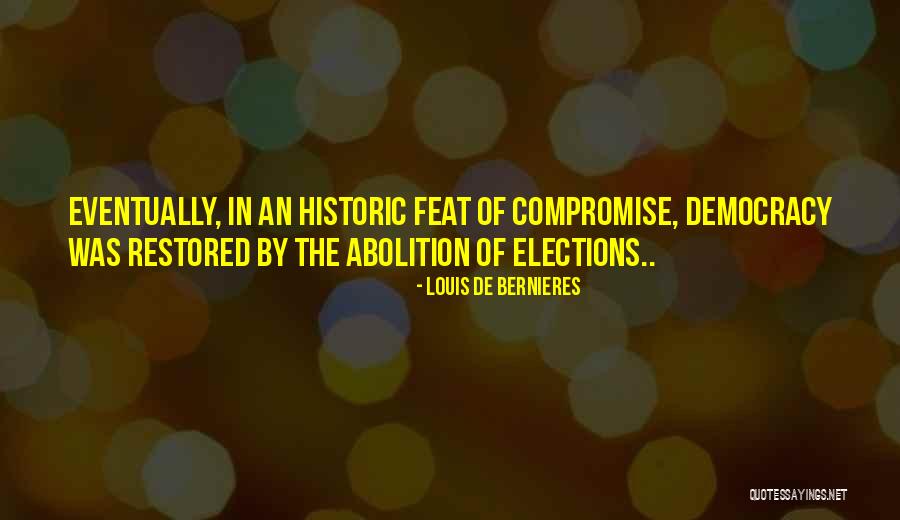 Don Pablo Escobar Quotes By Louis De Bernieres Don Pablo Escobar Quotes By Louis De Bernieres