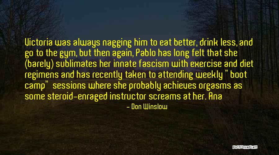 Don Pablo Quotes By Don Winslow Don Pablo Quotes By Don Winslow
