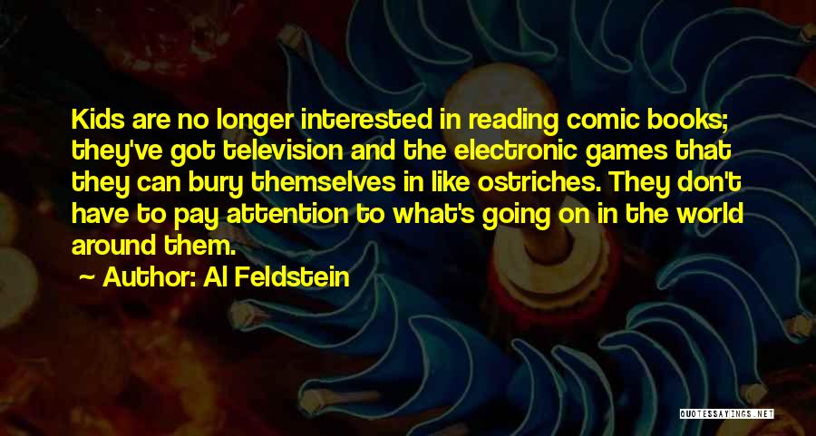 Don Pay Attention Quotes By Al Feldstein