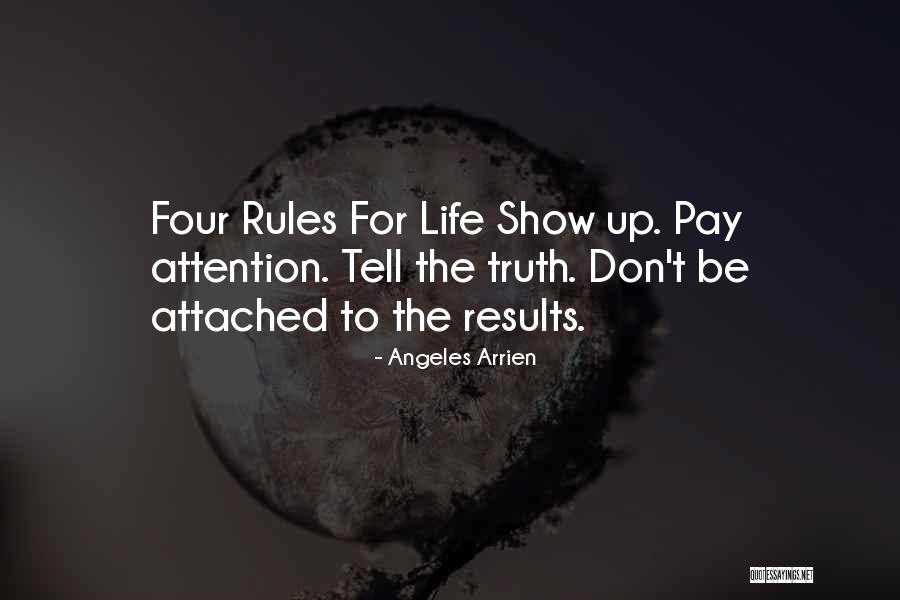 Don Pay Attention Quotes By Angeles Arrien