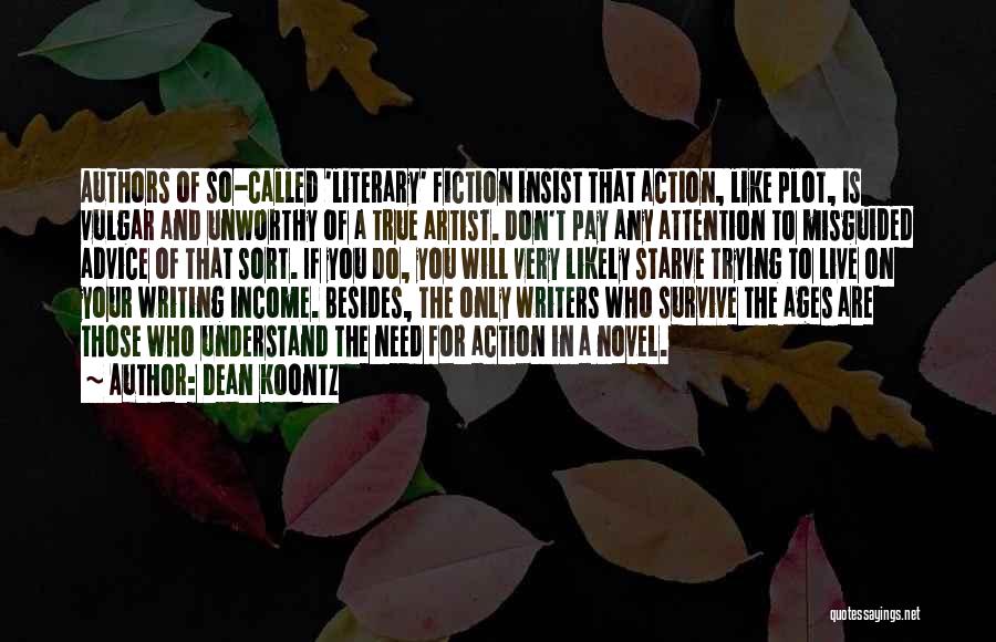 Don Pay Attention Quotes By Dean Koontz