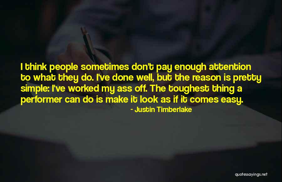 Don Pay Attention Quotes By Justin Timberlake