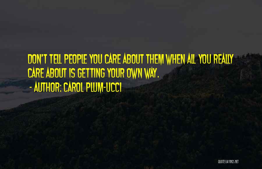 Don Plum Quotes By Carol Plum-Ucci