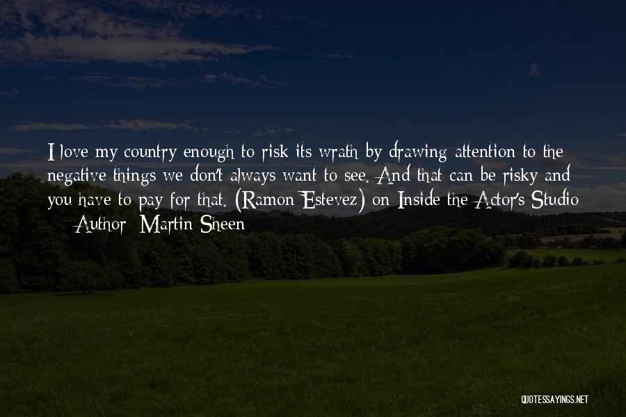 Don Ramon Quotes By Martin Sheen Don Ramon Quotes By Martin Sheen