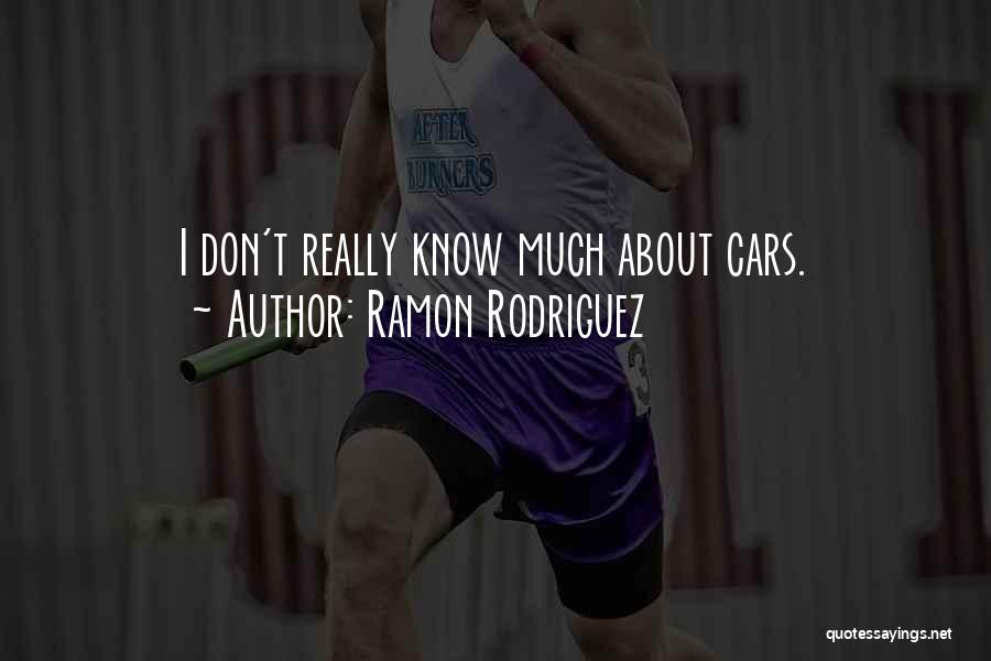 Don Ramon Quotes By Ramon Rodriguez