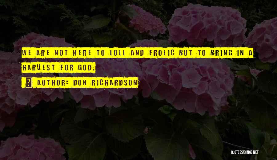 Don Richardson Quotes 2252265