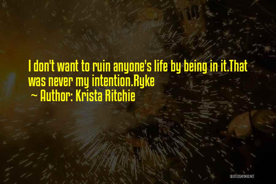 Don Ritchie Quotes By Krista Ritchie