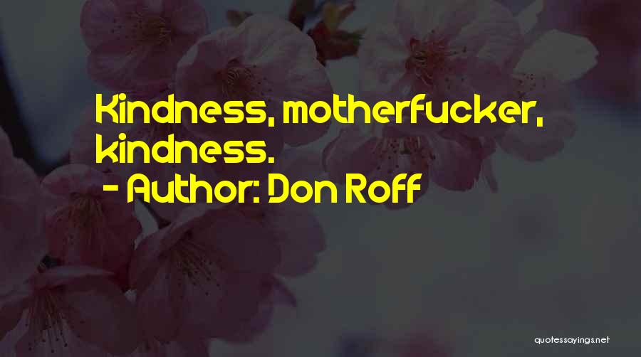 Don Roff Quotes 961399