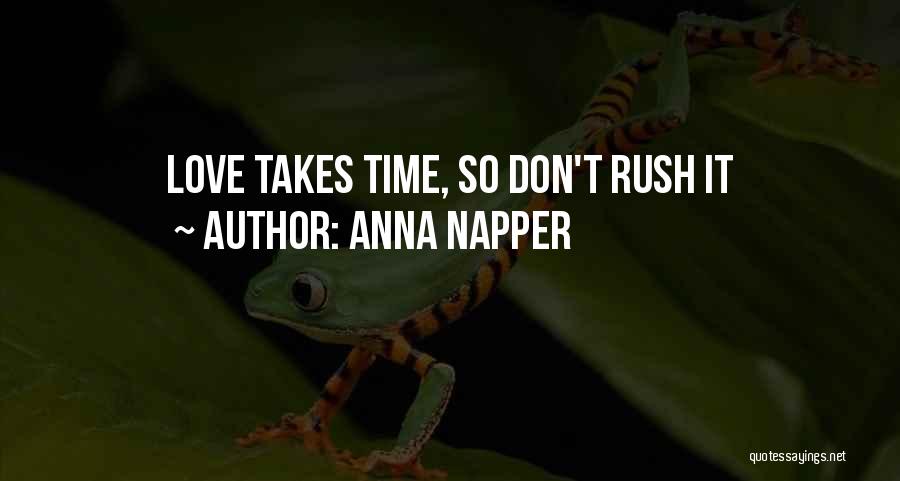 Don Rush Love Quotes By Anna Napper
