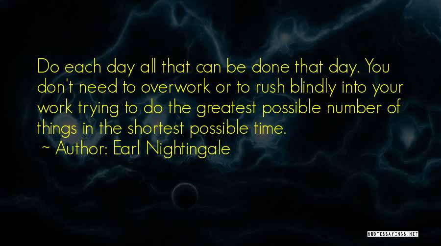 Don Rush Things Quotes By Earl Nightingale