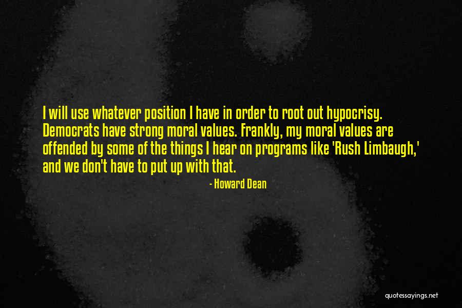 Don Rush Things Quotes By Howard Dean