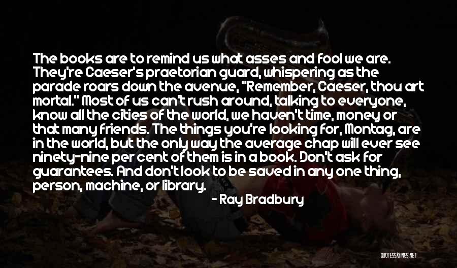 Don Rush Things Quotes By Ray Bradbury