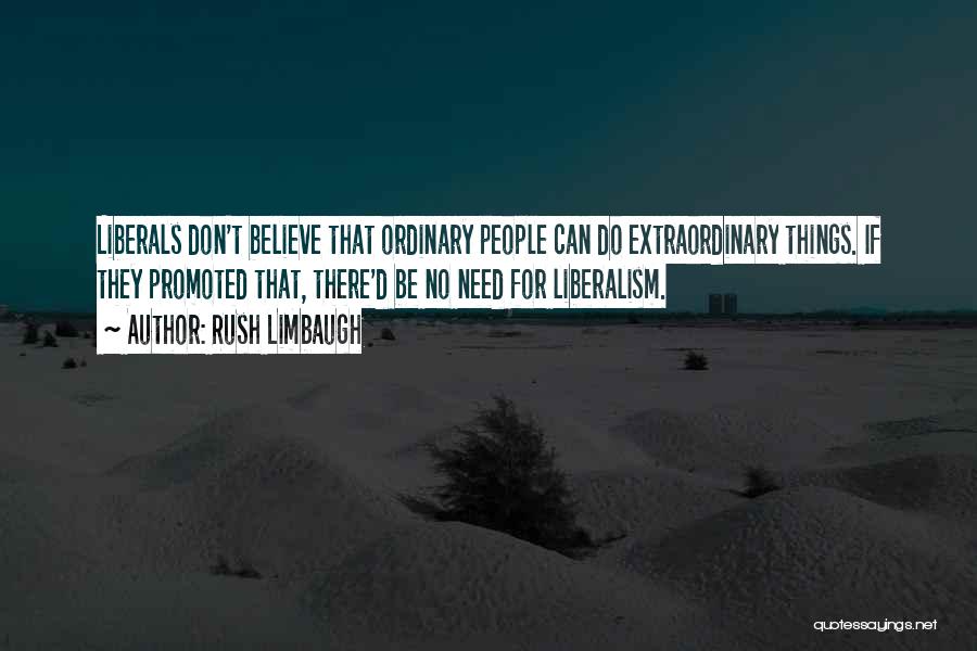 Don Rush Things Quotes By Rush Limbaugh