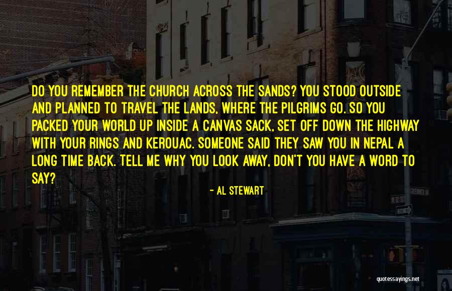 Don Say A Word Quotes By Al Stewart Don Say A Word Quotes By Al Stewart