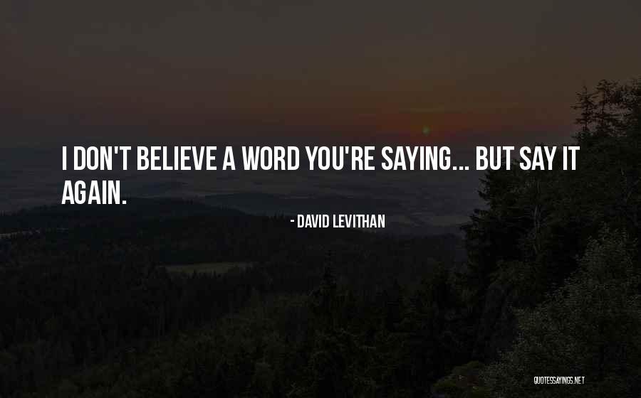Don Say A Word Quotes By David Levithan Don Say A Word Quotes By David Levithan