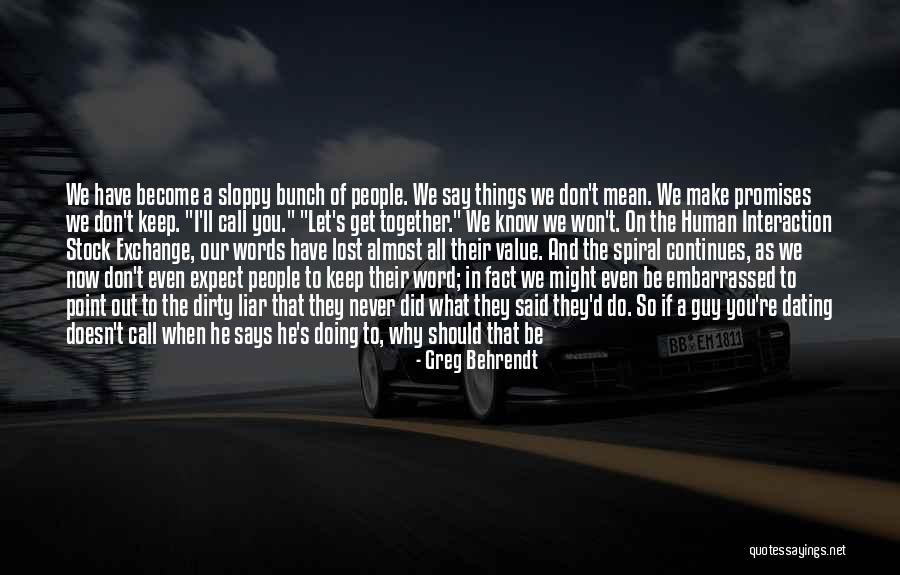 Don Say A Word Quotes By Greg Behrendt Don Say A Word Quotes By Greg Behrendt