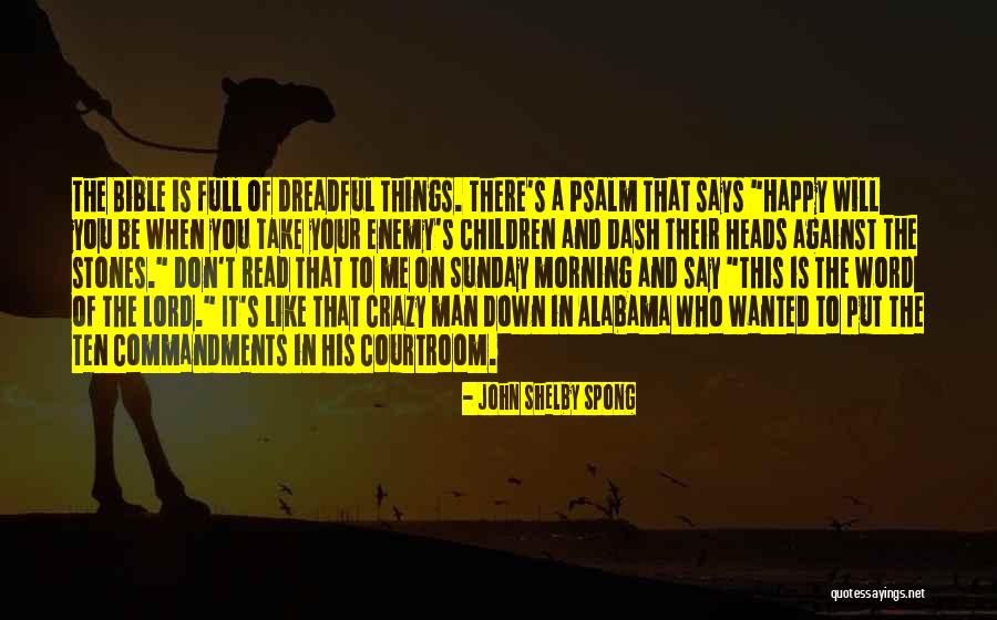 Don Say A Word Quotes By John Shelby Spong Don Say A Word Quotes By John Shelby Spong