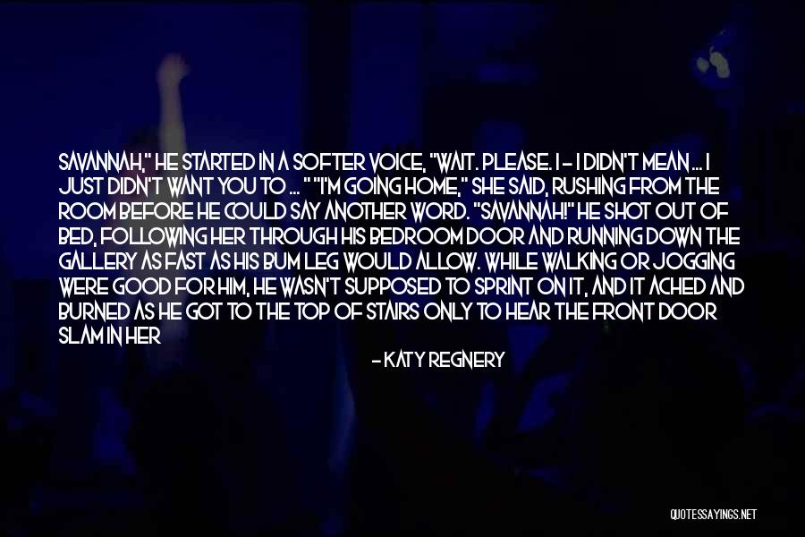 Don Say A Word Quotes By Katy Regnery Don Say A Word Quotes By Katy Regnery