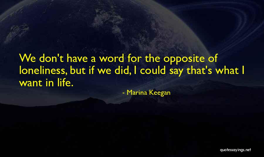 Don Say A Word Quotes By Marina Keegan Don Say A Word Quotes By Marina Keegan