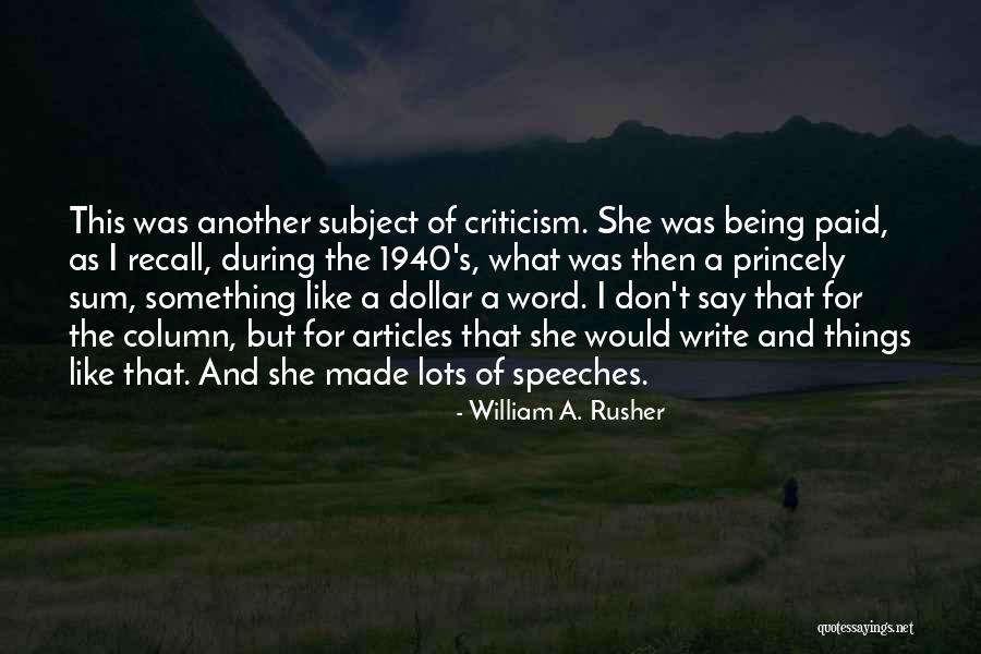 Don Say A Word Quotes By William A. Rusher Don Say A Word Quotes By William A. Rusher
