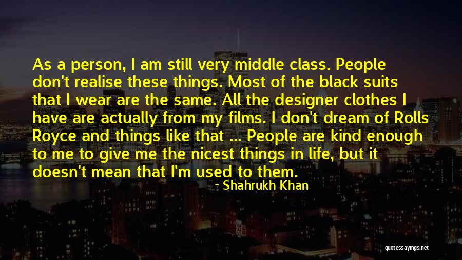 Don Shahrukh Quotes By Shahrukh Khan