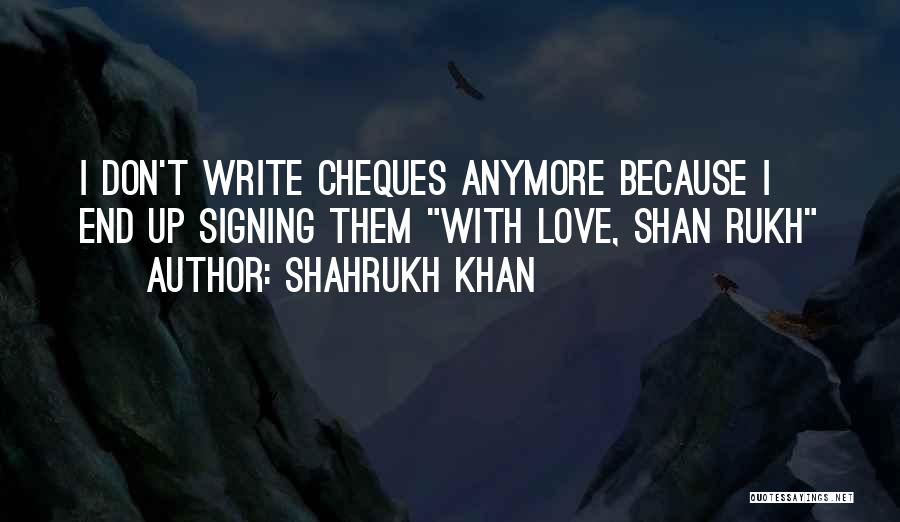 Don Shahrukh Quotes By Shahrukh Khan
