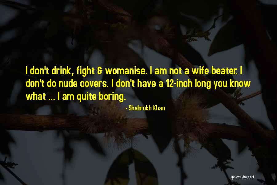 Don Shahrukh Quotes By Shahrukh Khan Don Shahrukh Quotes By Shahrukh Khan
