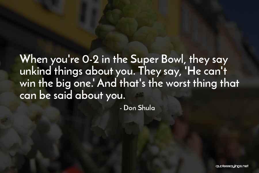 Don Shula Quotes 1588082