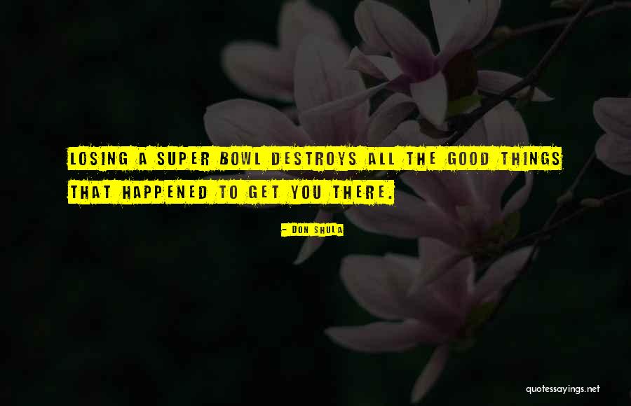 Don Shula Quotes 2047319 Don Shula Quotes 2047319