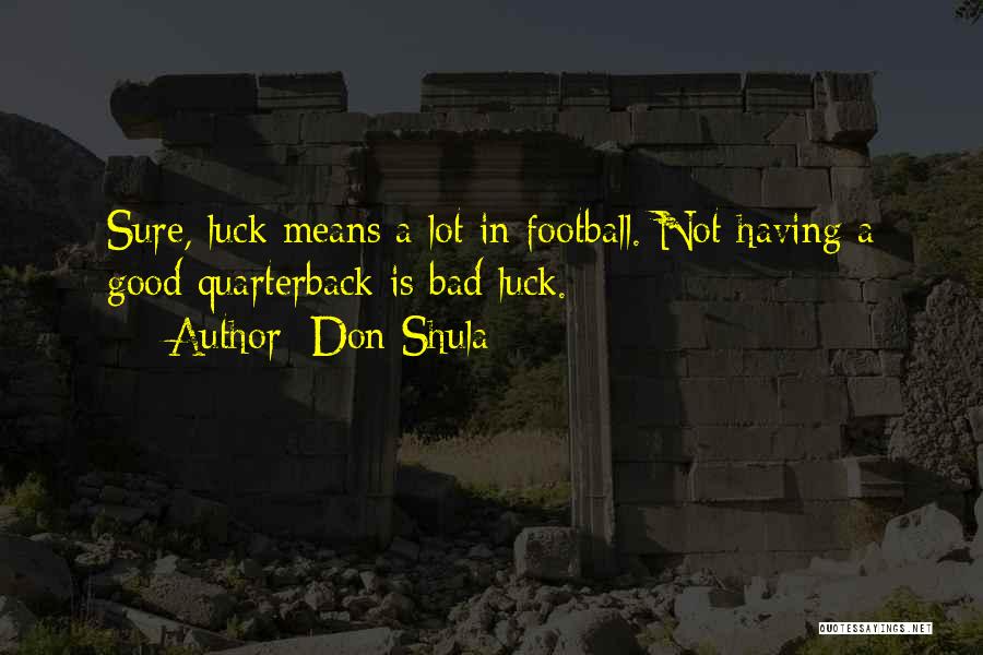 Don Shula Quotes 2185889