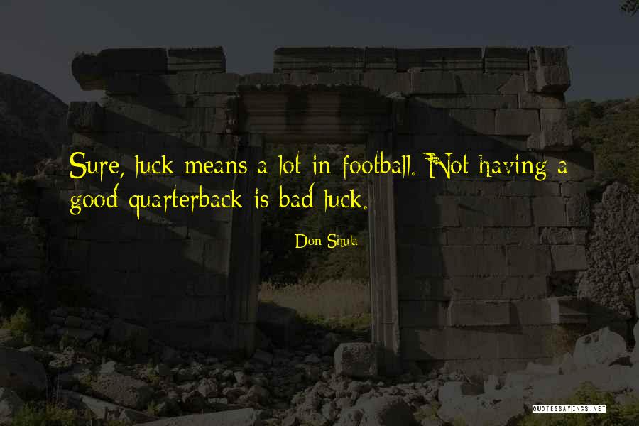 Don Shula Quotes 2185889 Don Shula Quotes 2185889