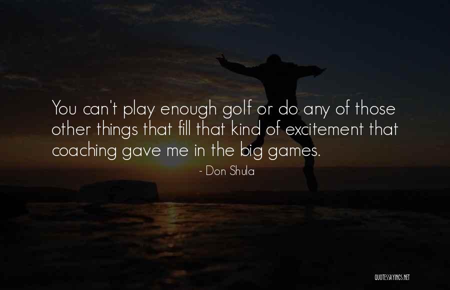 Don Shula Quotes 479908 Don Shula Quotes 479908
