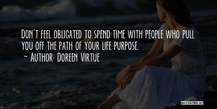 Don Spend Time Quotes By Doreen Virtue