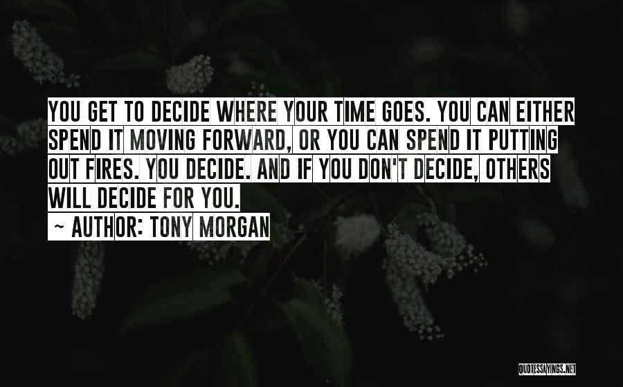 Don Spend Time Quotes By Tony Morgan