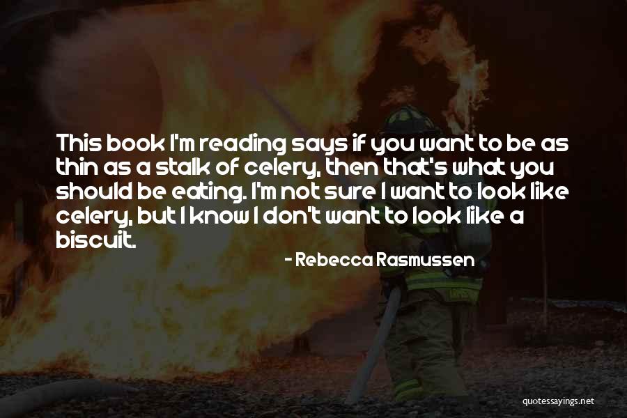 Don Stalk Quotes By Rebecca Rasmussen